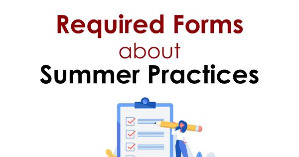 Required Forms about Summer Practices