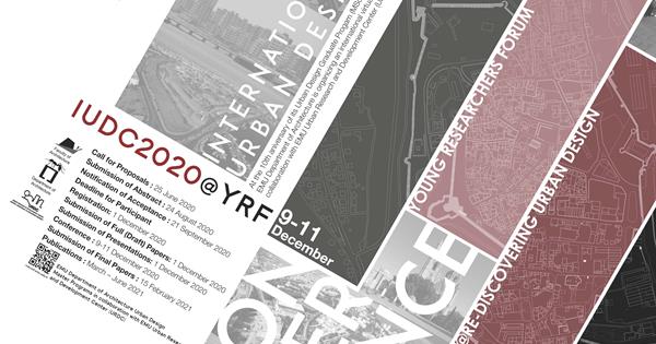  INTERNATIONAL URBAN DESIGN CONFERENCE | Young Researchers Forum@Re-Discovering Urban Design (IUDC2020@YRF)
