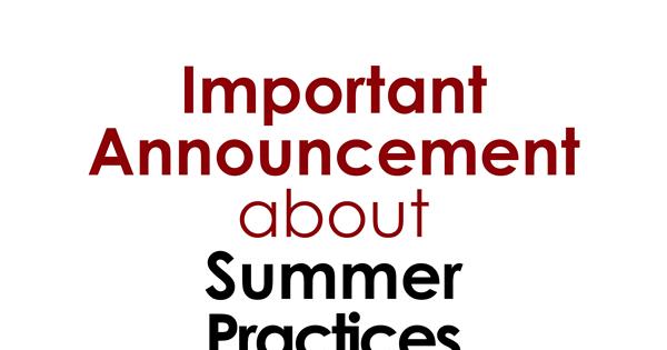 Important Announcement About Summer Practices 