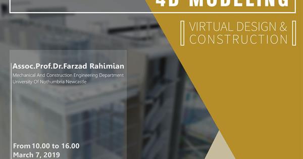 Hands on 4D Modeling and Virtual Design and Construction