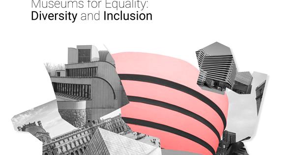 International Museum Day 2020 | Museums for Equality: Diversity and Inclusion