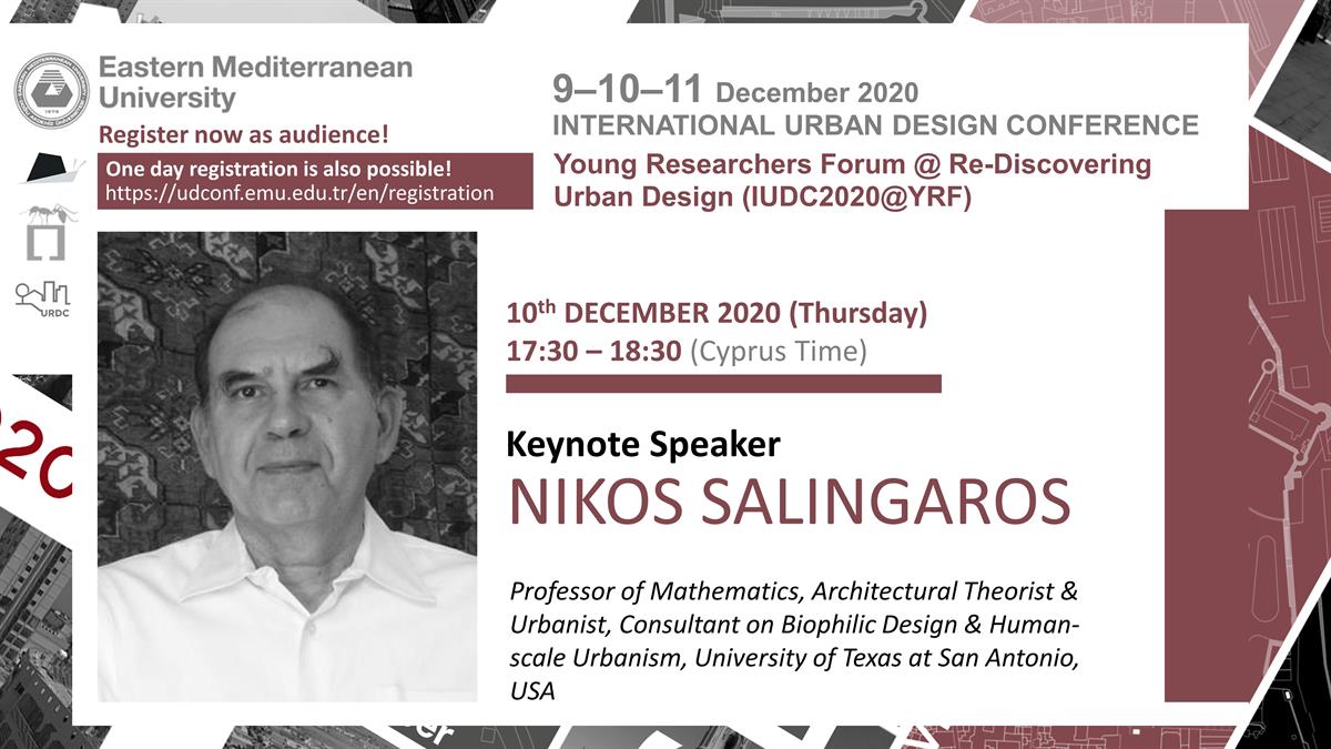 INTERNATIONAL URBAN DESIGN CONFERENCE | Keynote : Nikos Salingaros News | Department Architecture EMU