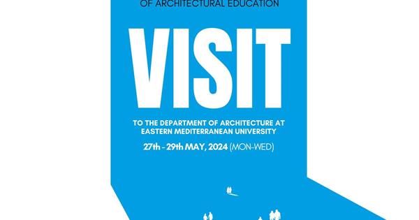 EMU Architecture Department MIAK Accreditation Visit